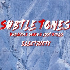Dua Lipa, Mako & Lost Kings - Electricity (Subtletones Remix)
