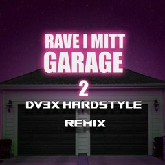 Albatraoz - Rave I Mitt Garage 2 (DV3X Hardstyle Remix)