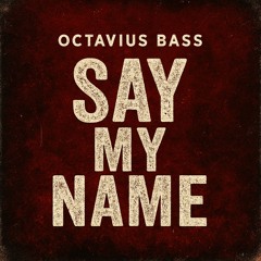 Say My Name