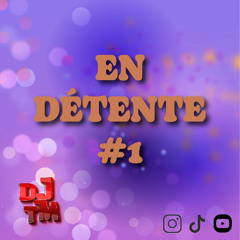 DJ-TM  En Détente #1