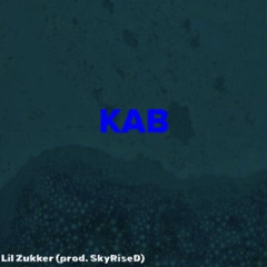 KAB (Prod.SkyRiseD)