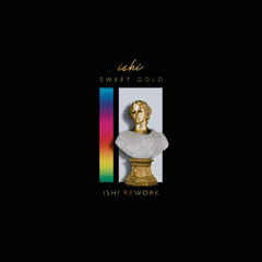 Sweet Gold (Ishi Rework) [feat. Nia Brock]