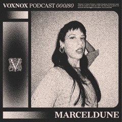 Voxnox Podcast 180 - MarcelDune