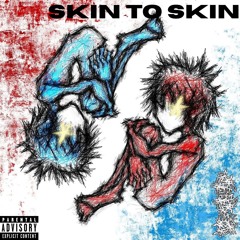 SKIN TO SKIN