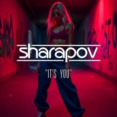 Sharapov Music Channel - Its You