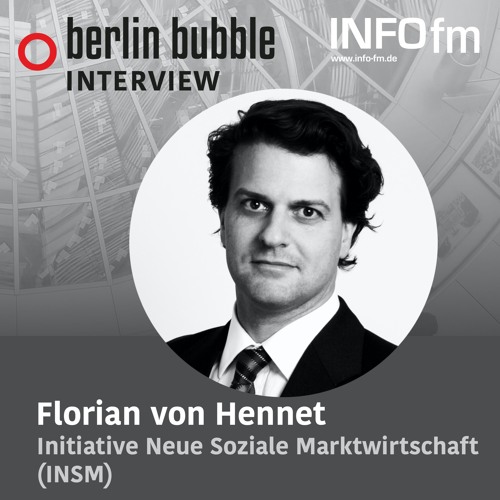 Florian Von Hennet Initiative Neue Soziale Marktwirtschaft Insm By Info Fm