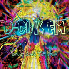 D-CliK FM - Bring Back The Funk