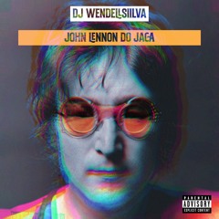 JOHN LENNON DO JACA  ( DJ WENDELLSIILVA )