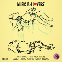 CC PREMIERES: Juany Bravo - Real High (DuBeats Remix) [Music Is 4 Lovers]