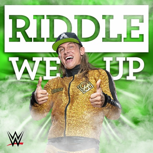 Riddle – We Up (Entrance Theme)