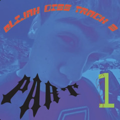 Elijah Disa Track 3 (Part 1)