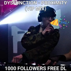 Proximity (VIP Mix) [1K Followers Free DL]