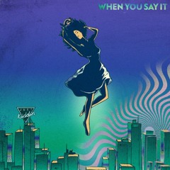 Just Kiddin - When You Say It (SVVEDE Remix)