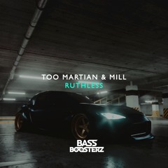 Too Martian & MILL - Ruthless (Copyright Free Release)
