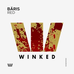 BÄRIS - RED (Original Mix) [WINKED White Label]