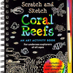 FREE KINDLE 💏 Scratch & Sketch Coral Reefs (Trace Along) (Scratch and Sketch Trace-a