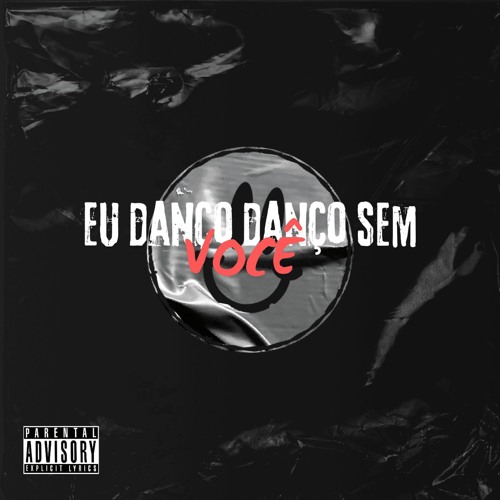 Eu Danço Danço Sem Você- (DJ JHON PROD)