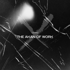 Caiiro - The Akan Of Work (Xandro Afro Edit)