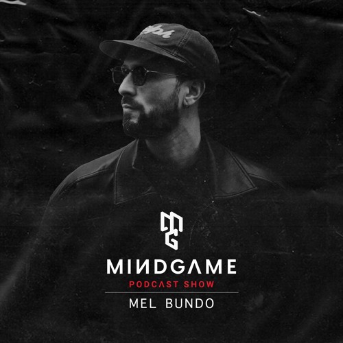 MINDSET #029 by Mel Bundo [Mindgame Podcast Show]
