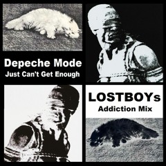 Depeche Mode: Just Can't Get Enough - LOSTBOYs Addiction Mix