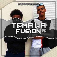 Tema la fusion (feat. Kiks)