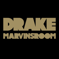 Drake - Marvins Room