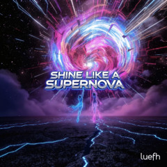 Shine Like a Supernova (uses AI)