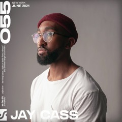 Session #055 ft. Jay Cass (June 2021) [www.thesesssion.live]