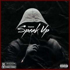 Speak Up (Prod. Pendo46)