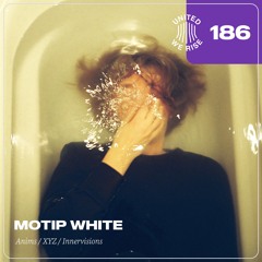 Motip White presents United We Rise Podcast Nr. 186
