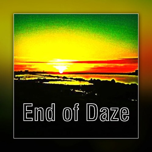End Of Daze