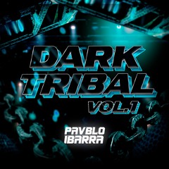 DARK TRIBAL VOL. 1 - (PAVBLO IBARRA) ''LINK DE DESCARGAR EN BUY''
