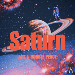 ATT & DOUBLE PEACE - Saturn