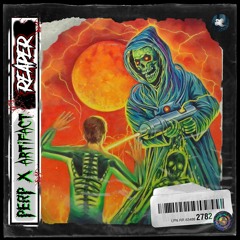 PERP X ARTIFACT - REAPER