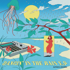 Preview Dancing' In The Rain EP - Alyhas & Occibel (ITGR017)
