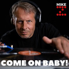 Come On Baby! Club Mix (FREE DOWNLOAD)