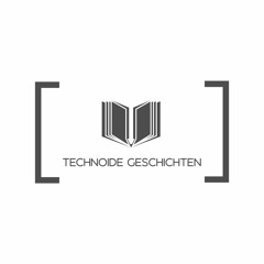 Ben Reuter - Technoide Geschichten Podcast #2