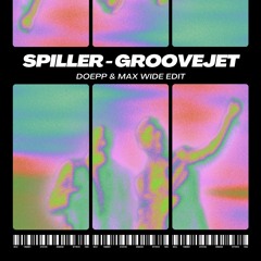 Spiller - Groovejet (Doepp & Max Wide Edit)