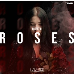 RIZOTTI - Roses (FREE DOWNLOAD)