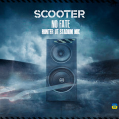Scooter - No Fate (Hunter UT Stadium Mix)