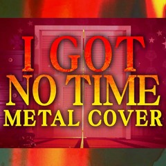 FNAF 4 - I Got No Time - Metal Ver. [TLT] - Cover by Caleb Hyles