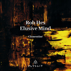 PREMIERE: Rob Hes, Elusive Mind - Clementine