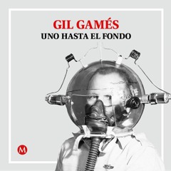 Gil Gamés. A bofetadas con el mundo