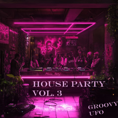 Groovy UFO - House party vol3