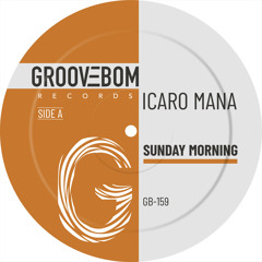 Icaro Mana - Sunday Morning (Original Mix)