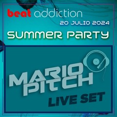 Mario Pitch - Beat Addiction Summer Party 2k24