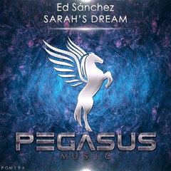 Ed Sánchez - Sarah´s Dream (Original Mix) [Pegasus Music]