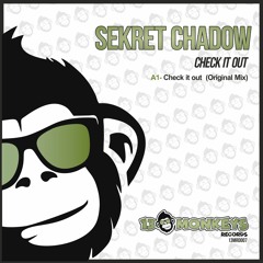 Sekret Chadow - Check It Out (Original Mix)