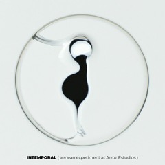 Intemporal [aenean experiment, Arroz Estúdios]