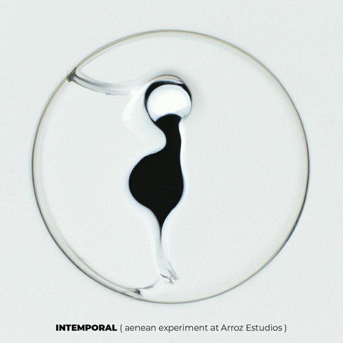 Intemporal [aenean experiment, Arroz Estúdios]
